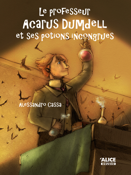 Title details for Le professeur Acarus Dumdell et ses potions incongrues by Alessandro Cassa - Available